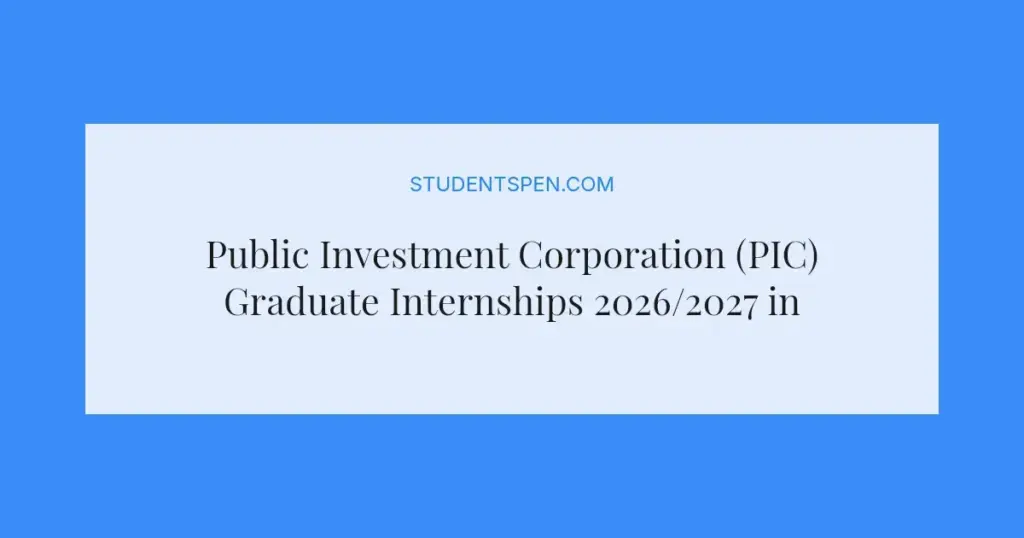 Public Investment Corporation (PIC) Graduate Internships 2026/2027 in Pretoria