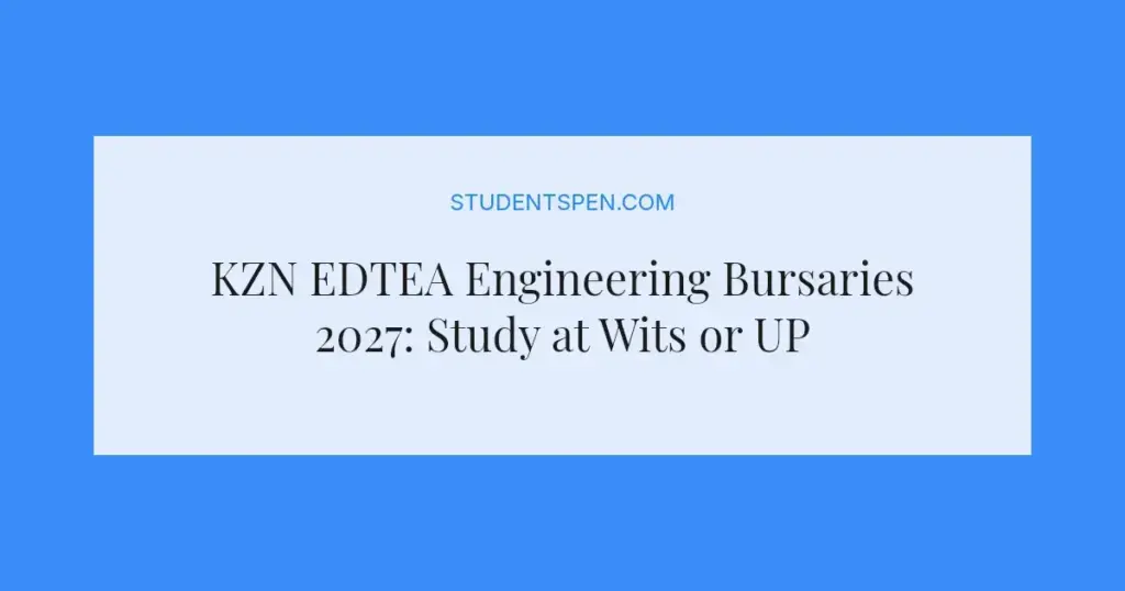 KZN EDTEA Engineering Bursaries 2027: Study at Wits or UP