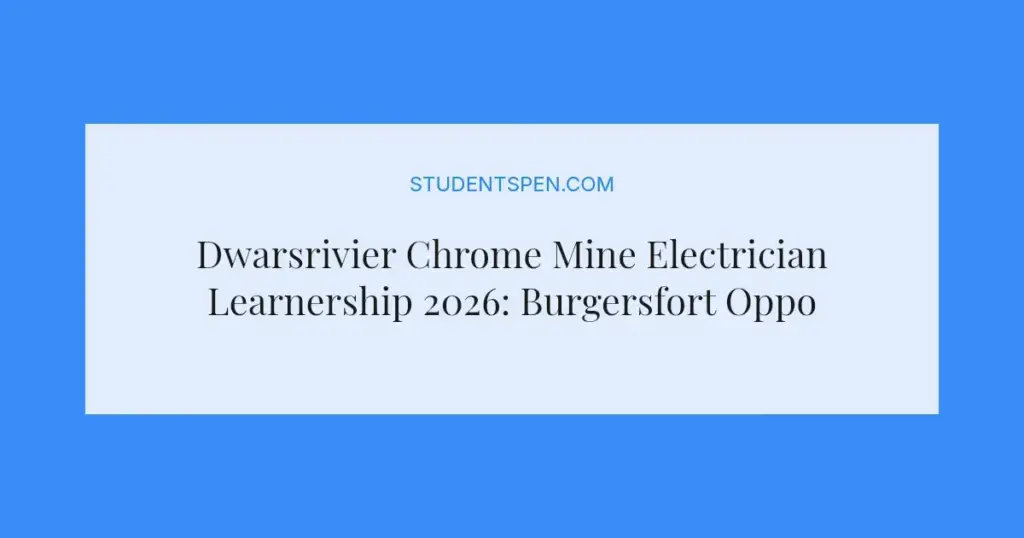 Dwarsrivier Chrome Mine Electrician Learnership 2026: Burgersfort Opportunity