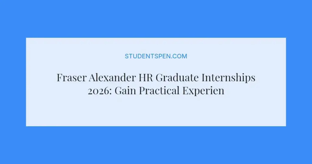 Fraser Alexander HR Graduate Internships 2026: Gain Practical Experience