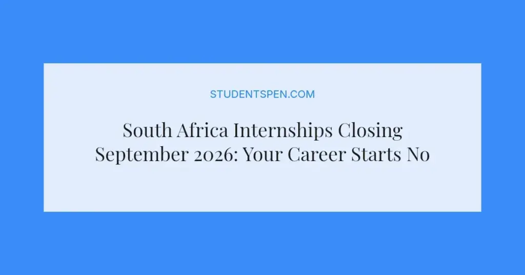 South Africa Internships Closing September 2026: Your Career Starts Now