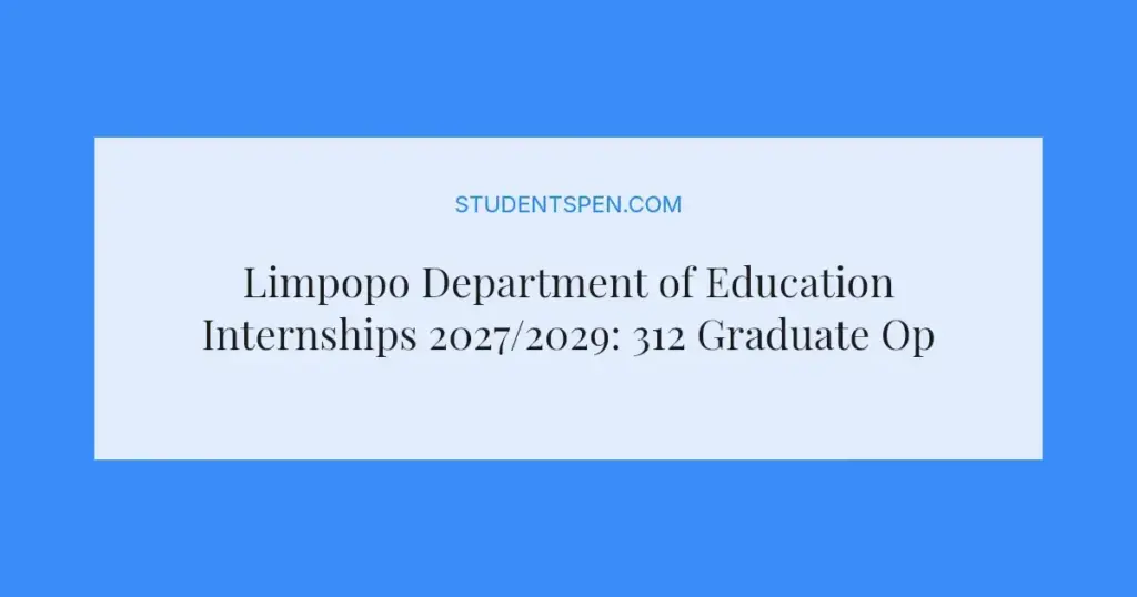 Limpopo Department of Education Internships 2027/2029: 312 Graduate Opportunities