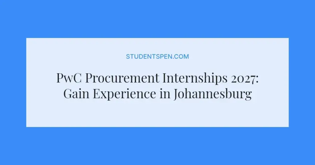 PwC Procurement Internships 2027: Gain Experience in Johannesburg