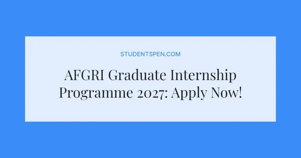 AFGRI Graduate Internship Programme 2027: Apply Now!
