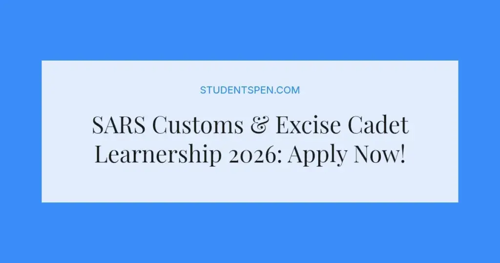 SARS Customs & Excise Cadet Learnership 2026: Apply Now!