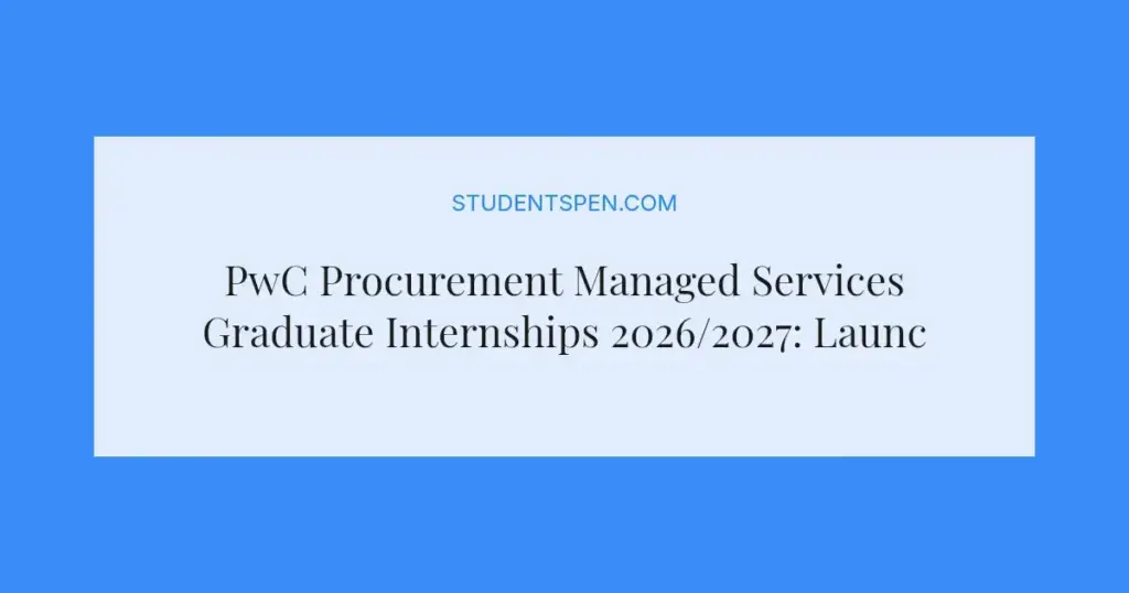 PwC Procurement Managed Services Graduate Internships 2026/2027: Launch Your Procurement Career
