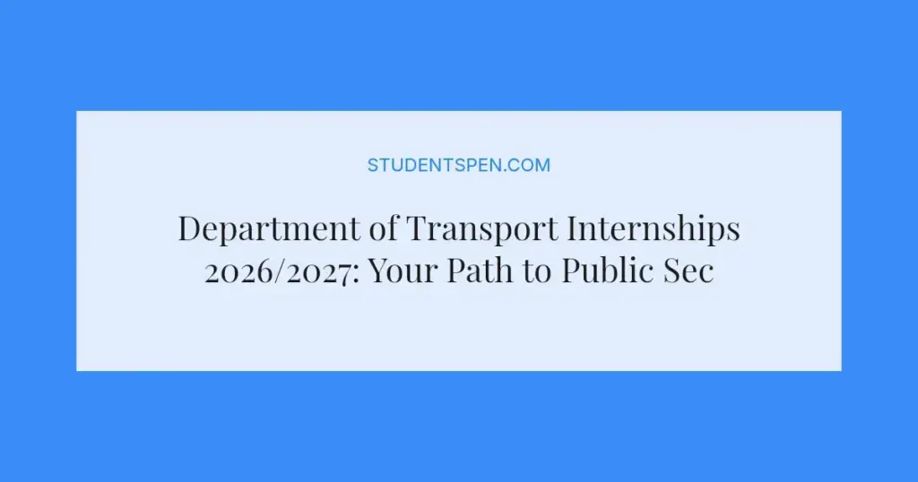 Department of Transport Internships 2026/2027: Your Path to Public Sector Experience