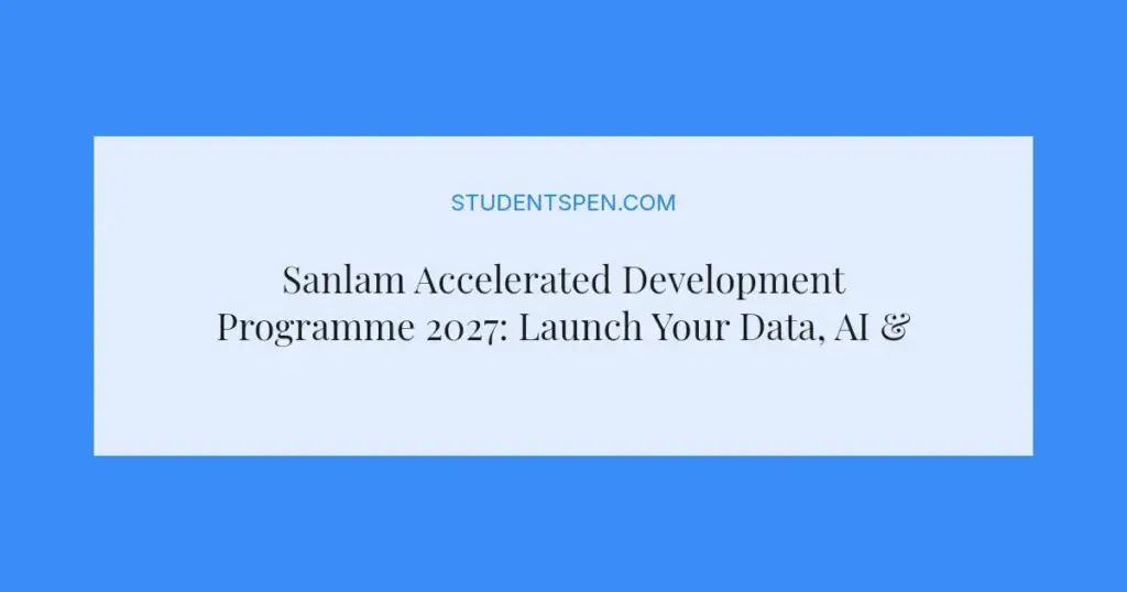 Sanlam Accelerated Development Programme 2027: Launch Your Data, AI & Engineering Career
