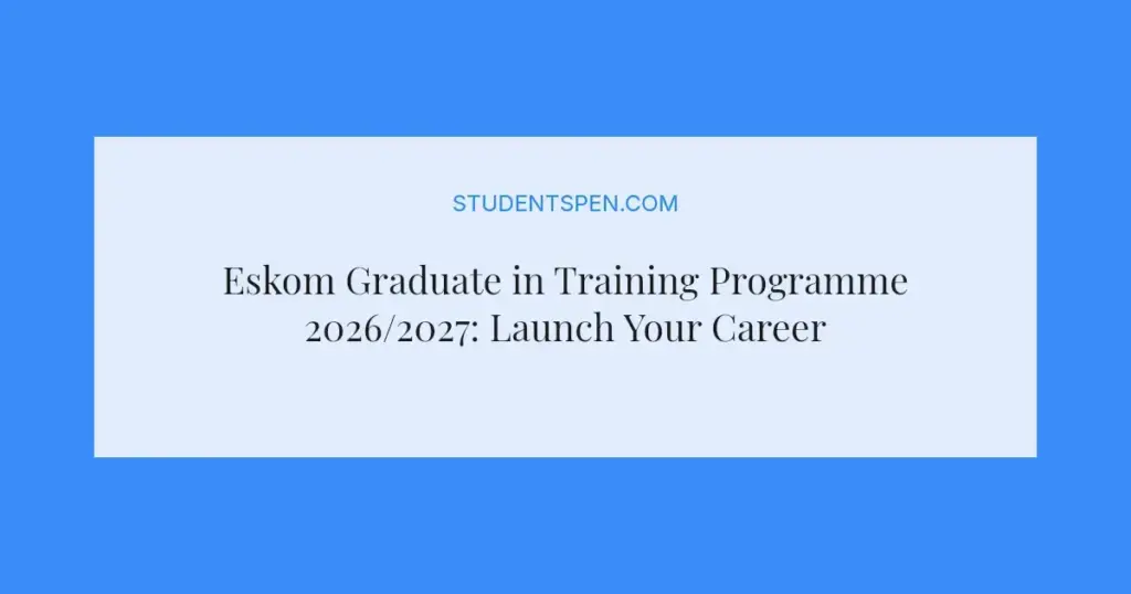 Eskom Graduate in Training Programme 2026/2027: Launch Your Career