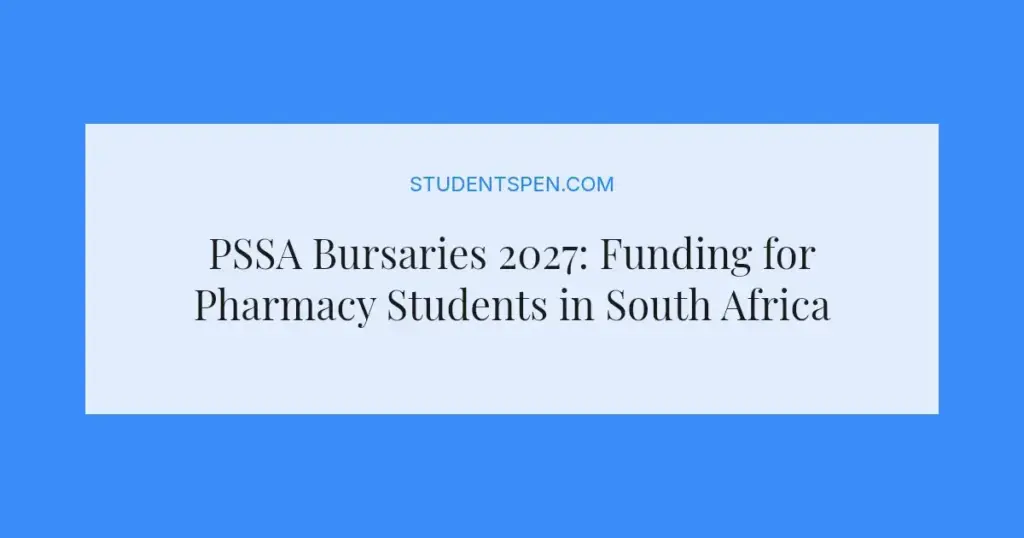 PSSA Bursaries 2027: Funding for Pharmacy Students in South Africa