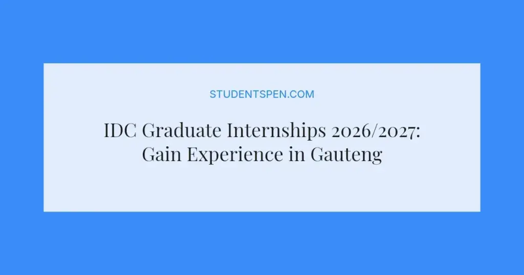 IDC Graduate Internships 2026/2027: Gain Experience in Gauteng