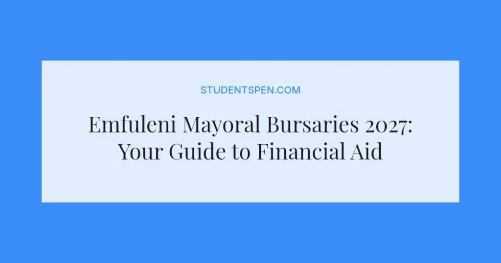 Emfuleni Mayoral Bursaries 2027: Your Guide to Financial Aid