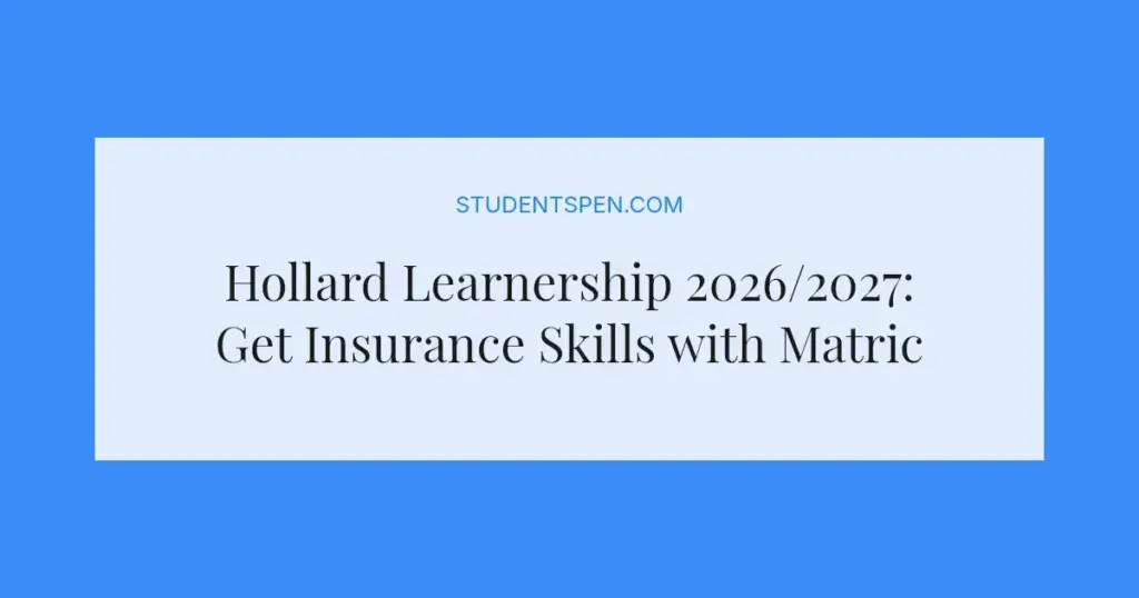 Hollard Learnership 2026/2027: Get Insurance Skills with Matric