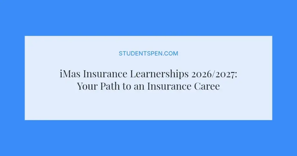iMas Insurance Learnerships 2026/2027: Your Path to an Insurance Career