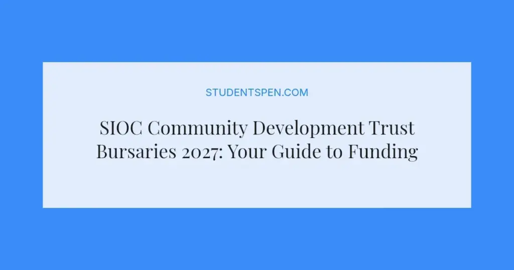SIOC Community Development Trust Bursaries 2027: Your Guide to Funding