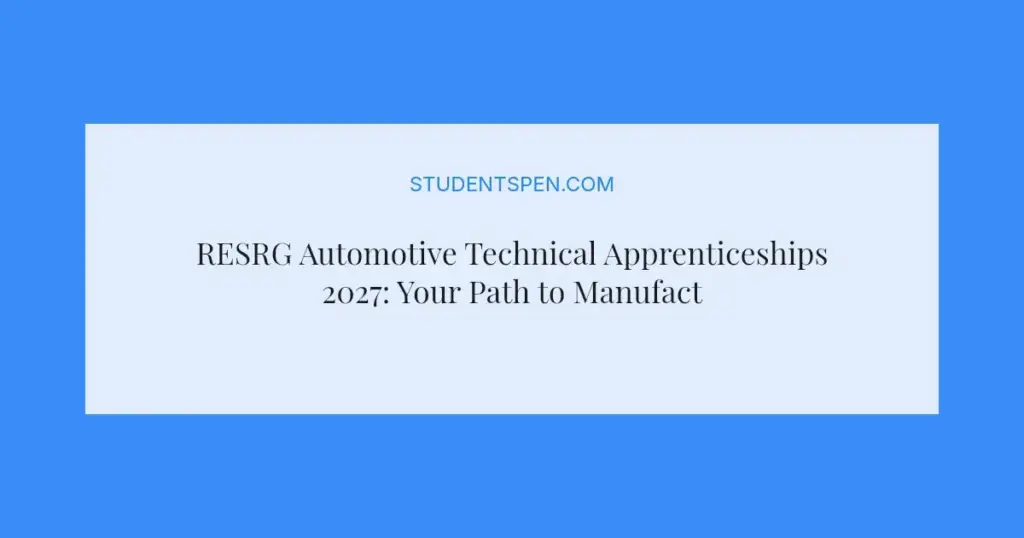 RESRG Automotive Technical Apprenticeships 2027: Your Path to Manufacturing Experience