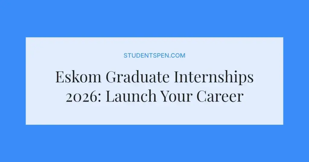 Eskom Graduate Internships 2026: Launch Your Career