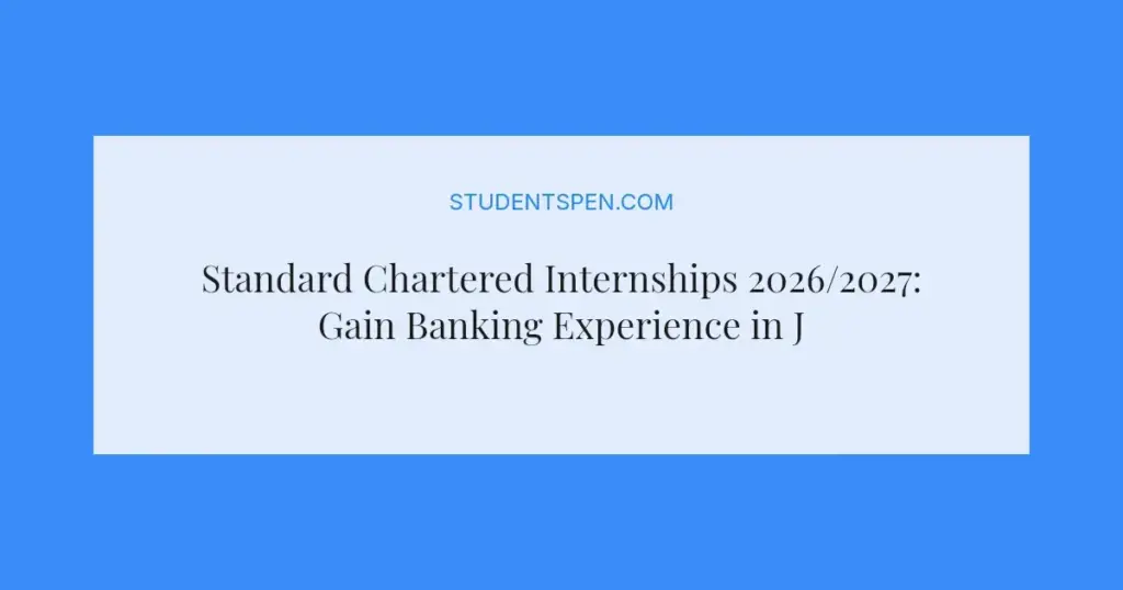 Standard Chartered Internships 2026/2027: Gain Banking Experience in Johannesburg